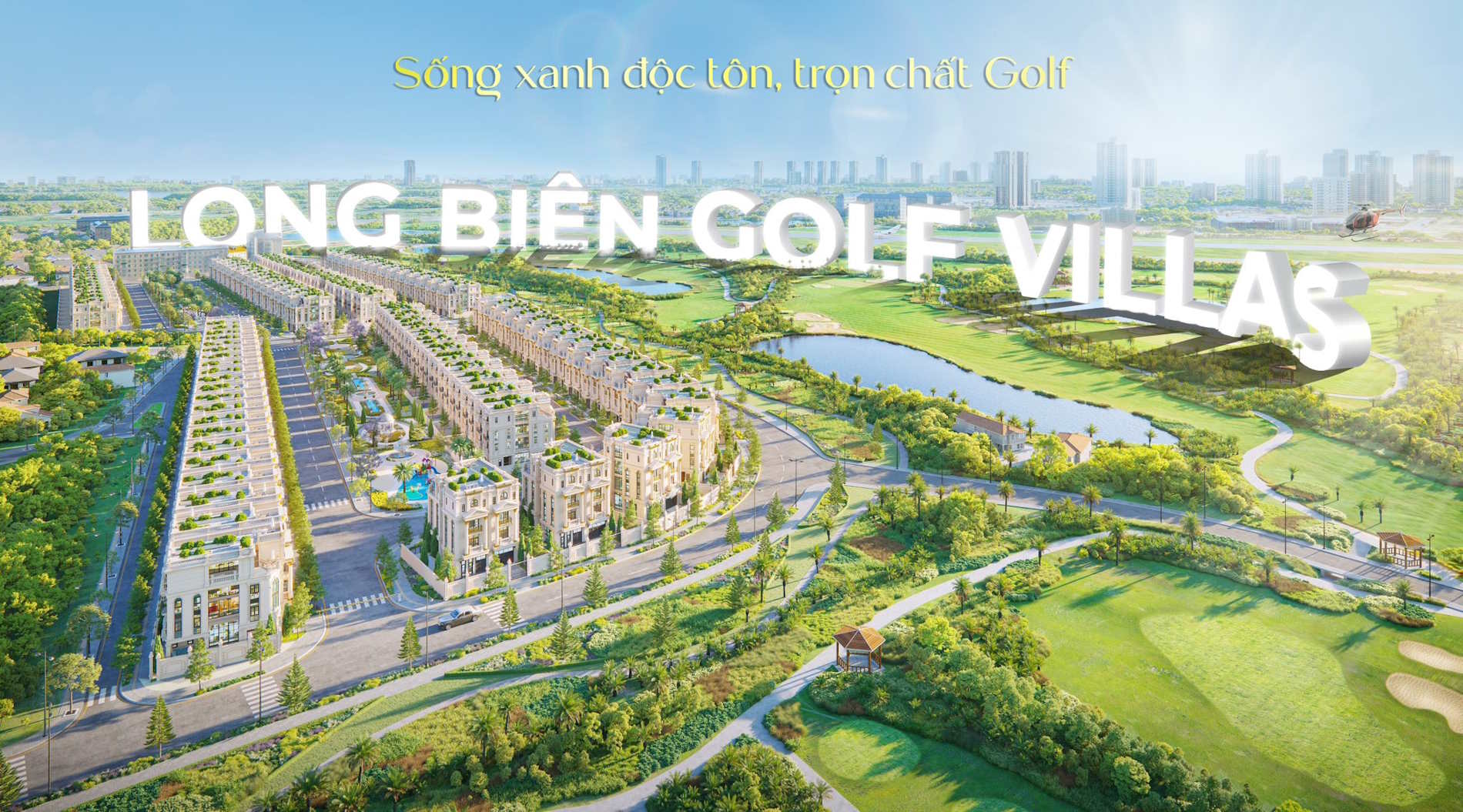 Sản phẩm biệt thự golf view Long Bien Golf Villas – không có căn thứ hai